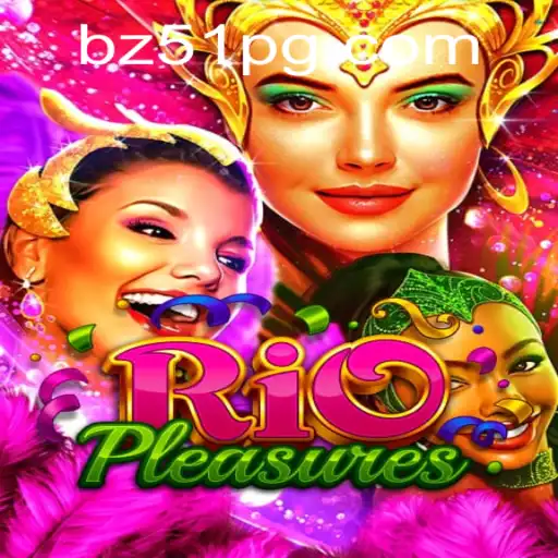 RioPleasures: Descubra o Mundo Envolvente do BZ51